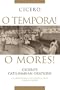 O Tempora! O Mores!: Cicero's Catilinarian Orations, A Student Edition with Historical Essays