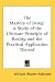 Book The Mastery of Being: A Study of the Ultimate Principle of Reality and the Practical Application Thereof