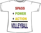 Spass + Power + Action = Volleyball; Frauen T-Shirt weiss