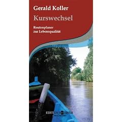 Kurswechsel. Routenplaner zur Lebensqualit�t