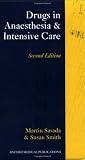 Drugs in Anaesthesia & Intensive Care