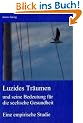 Luzides Tr�umen und seine Bedeutung f�r die seelische Gesundheit: Eine empirische Studie