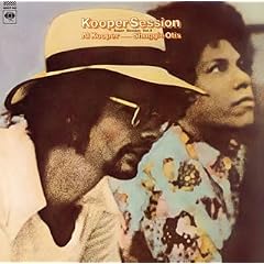 Kooper Session Super Session  2 by  Al Kooper and Shuggie Otis 