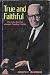 Book True and faithful;: The life story of Joseph Fielding Smith