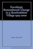 Fownhope remembered : change in a Herefordshire village 1919-2000