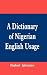 A Dictionary of Nigerian English Usage (Fountain Junior Fiction Series)