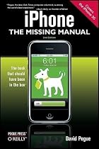 iPhone: The Missing Manual: Covers the iPhone 3G