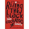 (RIDING THE BLACK COCKATOO) BY Paperback (Author) Paperback Published on (04 , 2010)