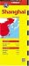 Shanghai Travel Map: 3rd Edition (Periplus Travel Maps)