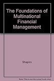 Foundations of multinational financial management
