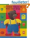 Le Grand Album de Petit Ours brun