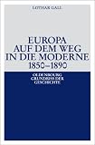 Europa auf dem Weg in die Moderne 1850-1890