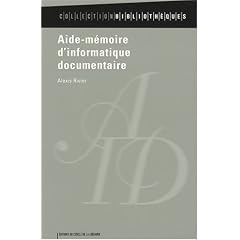 Aide-memoire d'informatique documentaire