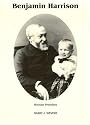 Benjamin Harrison: Hoosier President: The White House and After 1889-1901 (Signature Ser.)