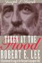 Taken at the Flood: Robert E. Lee and Confederate Strategy in the Maryland Campaign of 1862