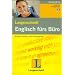 Englisch f�rs B�ro. CD: Einfach zuh�ren und nachsprechen