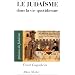 Le Juda�sme dans la vie quotidienne