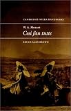  : W. A. Mozart: Così fan tutte (Cambridge Opera Handbooks)