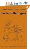 Bach-Bl�tentypen leicht erkannt anhand markanter Patientenzitate