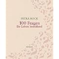 100 Fragen Ihr Leben betreffend