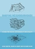 cover of Shaping Neighbourhoods: Health, Sustainability, Vitality