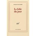 La Folie du jour