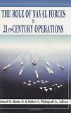 The Role of Naval Forces in 21st Century Operations