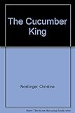 The cucumber king