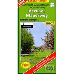 Berliner Mauerweg 1 : 20 000. Radwander- und Wanderkarte: Entlang der ehemaligen deutsch-deutschen Grenze