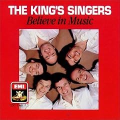 King's Singers Believe in Music