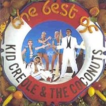 The Best Of Kid Creole & The Coconuts
