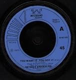 YOU WANT IT, YOU GOT IT 7" (45)