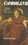Caroline, a biography of Caroline of Brunswick