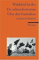 De cultura hortorum /&Uuml;ber den Gartenbau: Lat. /Dt.