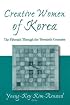 Creative Women of Korea: The Fifteenth Through the Twentieth Centuries (East Gate Book)