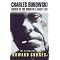 DOWN & DIRTY! THE GENIUS OF BUKOWSKI!