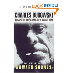 Charles Bukowski: Locked in the Arms of a Crazy Life