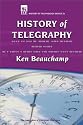 A History of Telegraphy: Its History and Technology (I E E History of Technology Series)