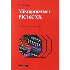 Mikroprozessor PIC16CXX: Architektur und Applikation