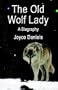 THE OLD WOLF LADY: A Biography