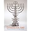 Luminous Art: Hanukkah Menorahs of The Jewish Museum