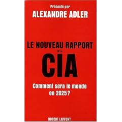 Le nouveau rapport de la CIA : Comment sera le monde en 2025 ?