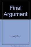 Final argument : a novel