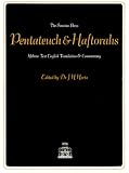 The Pentateuch and Haftorahs: Hebrew Text English Translation and Commentary