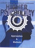 Higher Psychology: Approaches and Methods