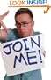 Join Me!