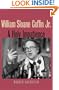 William Sloane Coffin Jr.: A Holy Impatience