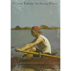 Thomas Eakins: The Rowing Pictures