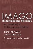 Imago Relationship Therapy: An Introduction to Theory and Practice