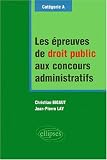 Revue Ellipses Marketing  / Les épreuves de droit public aux concours administratifs de catégorie A